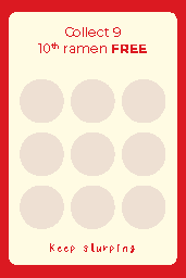 Loyalty card back — collect 9, 10th ramen free